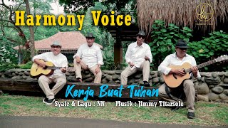 KERJA BUAT TUHAN ~ Harmony Voice