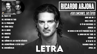 Ricardo Arjona Mix Éxitos 2024 - Las Canciones Más Hermosas de Ricardo Arjona de Todos los Tiempos