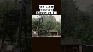 The Black Country Museum Pt.1 #ghoststories