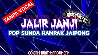 POP SUNDA || JALIR JANJI || (Tanpa Vocal) || Cocok Buat Karokean