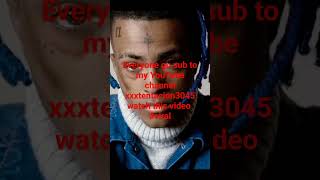 #xxxtentacion everyone sub to my YouTube channel much love I appreciate all of you have a good day