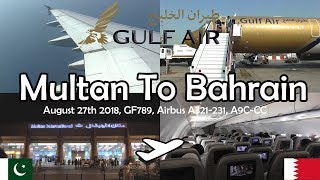 ✈FLIGHT REPORT✈ Gulf Air, Multan To Bahrain, GF789, Airbus A321-231, A9C-CC