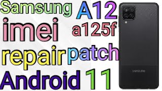 Samsung A12 ( a125f ) imei repair