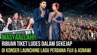 LUAR BIASA- Ribuan Tiket Ludes, Saat Konser Perdana Fuji & Asnawi