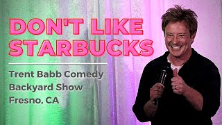 I Don't Like Starbucks - CLIP