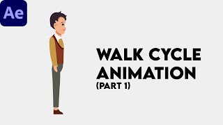 Create a Simple 2D Character Walk Cycle Animation in After Effects Step by Step Tutorials (Part 1)