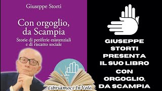 Giuseppe Storti presenta il suo libro "Con orgoglio, da Scampia" - Libriamoci InVolo