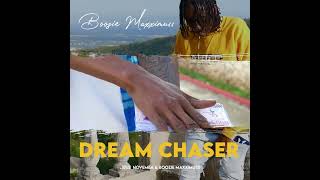 Boozie Maxximuss | Dream Chaser