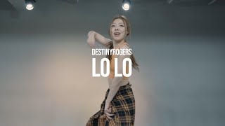 Destiny Rogers - Lo Lo | LOHA CHOREOGRAPHY | FROMZERO DANCE STUDIO