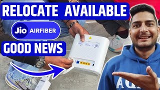 Good News | Relocate Available In Jio Air Fiber | How To Relocate Jio airfiber | Relocation Airfiber