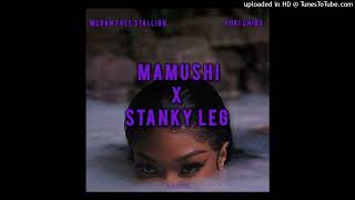 Mamushi X Stanky Leg - Megan Thee Stallion Ft. Yuki Chiba (Remix)