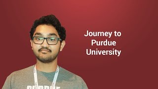 Student Speak: Journey to Purdue University