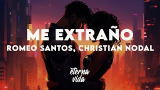 Romeo Santos, Christian Nodal - Me Extraño (Letra/Lyrics)