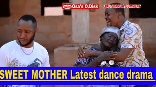 SWEET MOTHER Latest dance drama