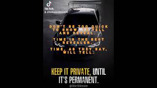 keep it private until it's permanent. #mindset #Mentality #Motivation #Life #thinking