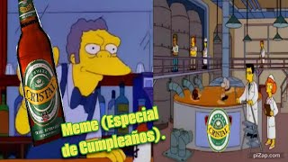 [Especial de Cumpleaños] Los Simpson - Cerveza Cristal (Meme)