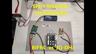 DIY SPOT WELDER SHOWDOWN - BIFRC vs JQ-DHJ