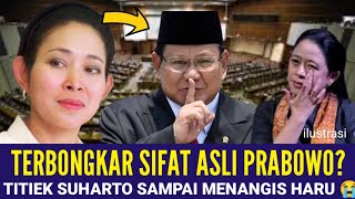 TERBONGKAR SIFAT ASLI PRABOWO SUBIANTO IBU TITIK SUHARTO SAMPAI MENANGIS HARU LIHAT INI?