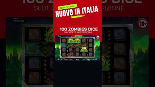 NUOVO IN ITALIA 🎰 100 ZOMBIES DICE 🧟 | Slot Gratis in descrizione 👉••• #shorts #slotonline