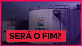 O FUTURO DA PETROBRAS