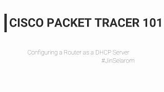 How to configure a Router as DCHP Server