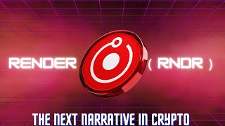 Render ( RNDR ) Crypto The Next-Big-Thing In Crypto Narratives!