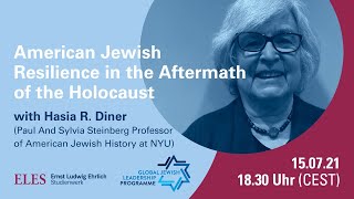 "Jewish American Resilience in the Aftermath of the Holocaust“" with Hasia R. Diner