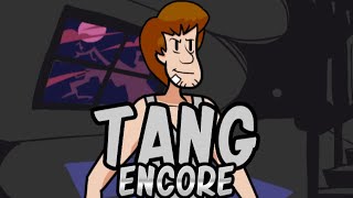 Tang ENCORE | A Shaggy Fansong