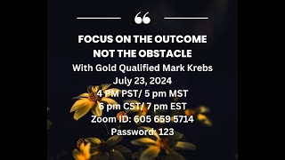 Focus on the Outcome, Not the Obstacle with Mark Krebs