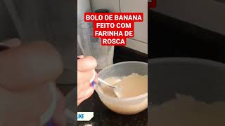 BOLO DE BANANA FEITO COM FARINHA DE ROSCA.#bolos #bolodebanana #bolodebananafit #bolo #culinária