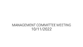 Management Committee Meeting - 10 11 2022