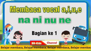 Membaca | Membaca huruf vokal a, i, u dan e | BB-Kids Channel  :