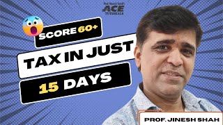 How To Score 60+ In Tax In Just 15 Days | CS Executive | CS Classes In Mumbai, India | Hindi