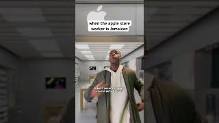 When the Apple Store worker is Jamaican