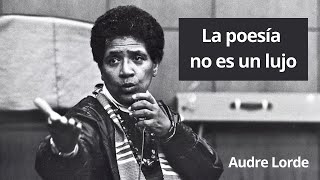 La poesía no es un lujo - Audre Lorde (Audiolibro)