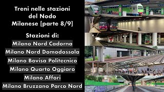 Treni nelle stazioni del Nodo Milanese [parte 8/9]: tutte le stazioni FN di Milano!