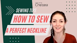 How to sew a perfect neckline: Sewing Tips