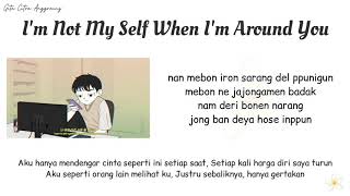 DINDIN & 10CM - I'M NOT MY SELF WHEN I'M AROUND YOU [Super Easy Romanized Lyrics | Sub Indo]