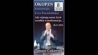 Tomasz Cukiernik, spotkanie w Dąbrowie Górniczej - Jak rujnują nasze życie wszelkie transformacje...