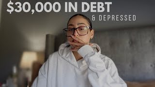 i'm $30,000 in debt and depressed