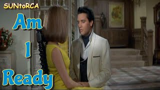 Elvis Presley - Am I Ready