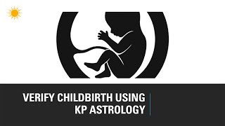 Astro Vastu Course - Verify Childbirth using KP Astrology