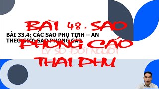 BÀI 48. SAO PHONG CÁO - THAI PHỤ