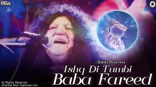 Ishq Di Tumbi Baba Fareed | Abida Parveen | complete HD video | OSA Worldwide