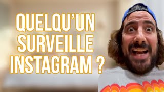 QUELQU'UN SURVEILLE INSTAGRAM ? - MAXIME GASTEUIL