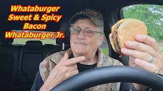 Whataburger Sweet & Spicy Bacon Burger Whataburger Jr.® Taste Test and Rating