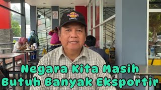 Negara Kita Masih Butuh Banyak Eksportir