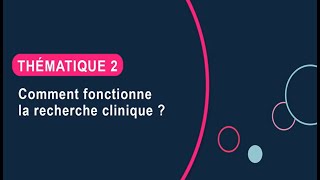 Thématique 2 : Comment fonctionne la recherche clinique ? - Forum Santé des seins 2022 - Partie 4/7