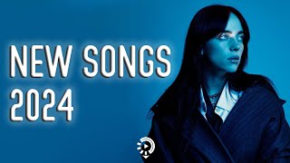 New Songs 2024 ️🎧️ New Music Playlist ️🎵 New Music & Latest Hits