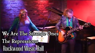 We Are The Strange Ones ~ live at Rockwood Music Hall ~ The Repressions